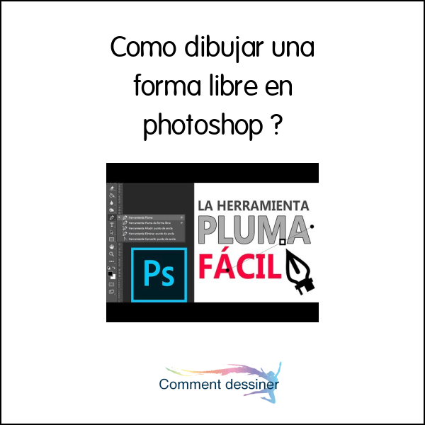 Como dibujar una forma libre en photoshop